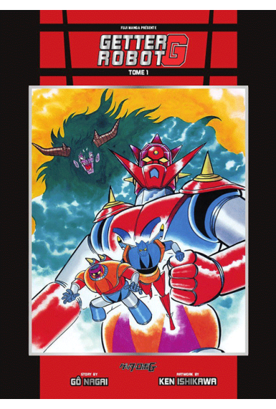 Getter Robot G Tome 1 Getter Robot G Tome 1