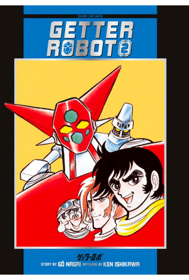 Getter Robot Tome 2 Getter Robot Tome 2