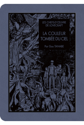 La couleur tombée du ciel - Les Chefs d'œuvre de Lovecraft