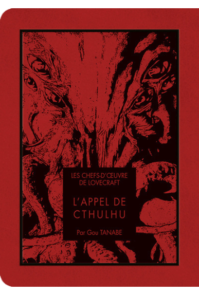L'appel de Cthulhu - Les Chefs d'œuvre de Lovecraft L'appel de Cthulhu - Les Chefs d'œuvre de Lovecraft