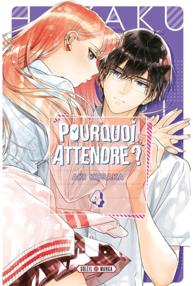 Pourquoi Attendre ? Tome 4