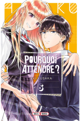 Pourquoi Attendre ? Tome 5