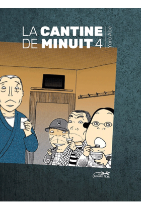 La Cantine de Minuit Tome 4