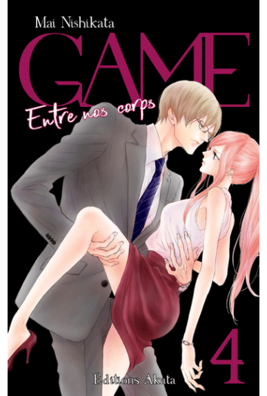 Game - Entre nos corps Tome 4