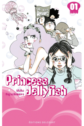 Princess Jellyfish Tome 1