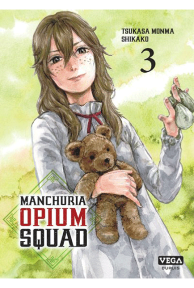 Manchuria Opium Squad Tome 3 Manchuria Opium Squad Tome 3