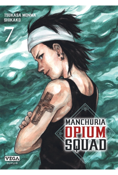 Manchuria Opium Squad Tome 7