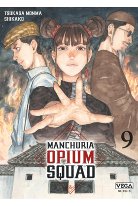 Manchuria Opium Squad Tome 9