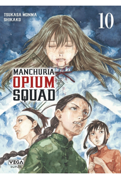 Manchuria Opium Squad Tome 10