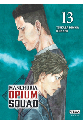 Manchuria Opium Squad Tome 13