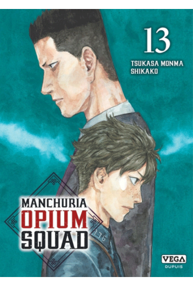 Manchuria Opium Squad Tome 13 Manchuria Opium Squad Tome 13