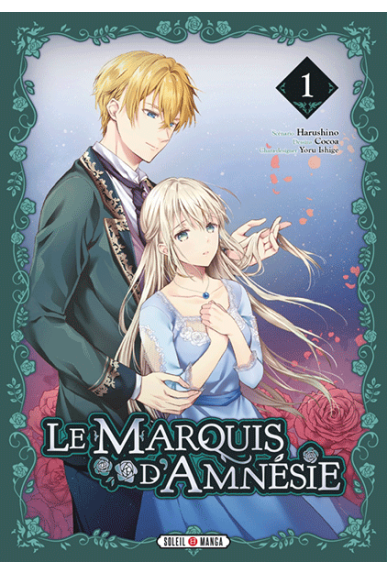 Le marquis d'amnésie Tome 1 Le marquis d'amnésie Tome 1