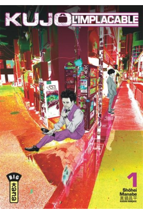 Kujo L'Implacable Tome 1