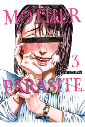 Mother Parasite Tome 3