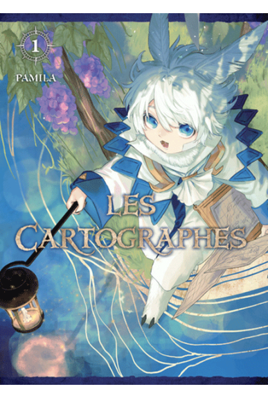 Les Cartographes Tome 1