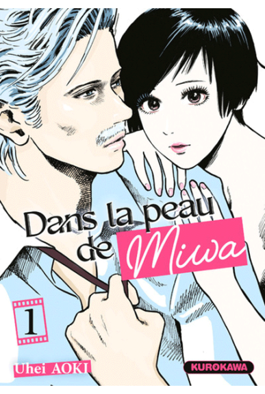 Dans La Peau De Miwa Tome 1