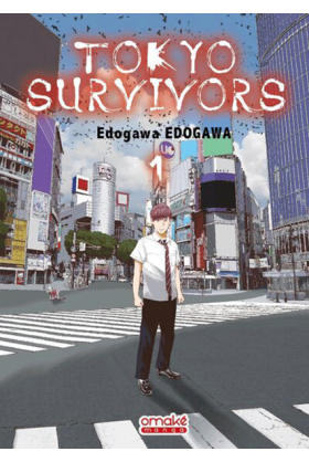 Tokyo Survivors Tome 1