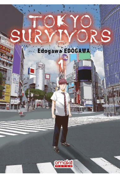 Tokyo Survivors Tome 1 Tokyo Survivors Tome 1