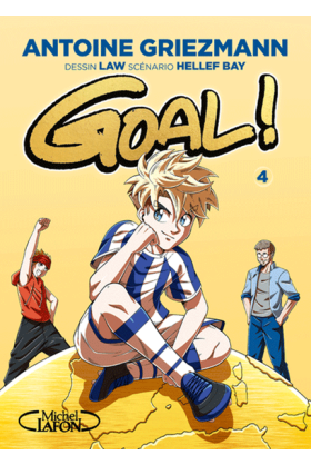 Goal ! Tome 4 Nouvelle Edition