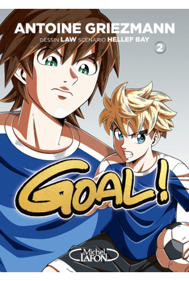 Goal ! Tome 2 Nouvelle Edition Goal ! Tome 2 Nouvelle Edition