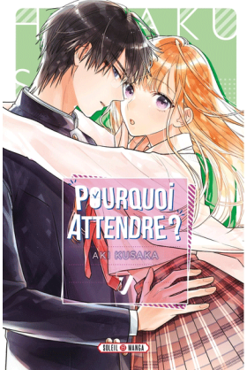 Pourquoi Attendre ? Tome 7