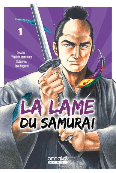 La Lame Du Samuraï Tome 1 La Lame Du Samuraï Tome 1