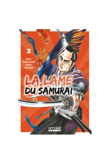 La Lame Du Samuraï Tome 2 La Lame Du Samuraï Tome 2