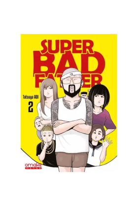 Super Bad Father Tome 2