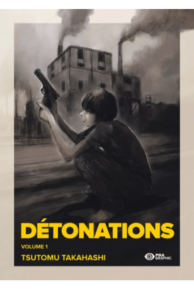 Détonations Tome 1