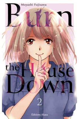 Burn The House Down Tome 2