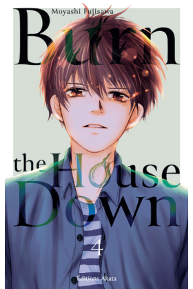 Burn The House Down Tome 4