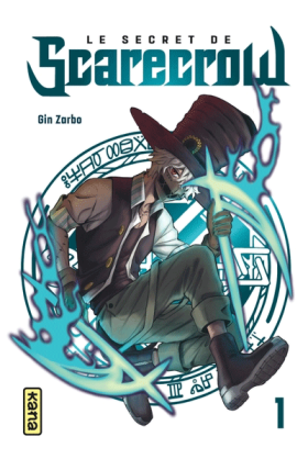 Le secret de Scarecrow Tome 1