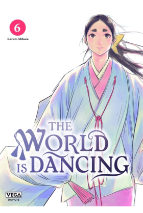 The World is Dancing Tome 6