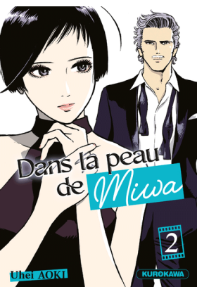 Dans La Peau De Miwa Tome 2