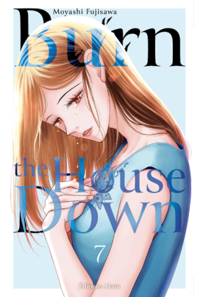 Burn The House Down Tome 7