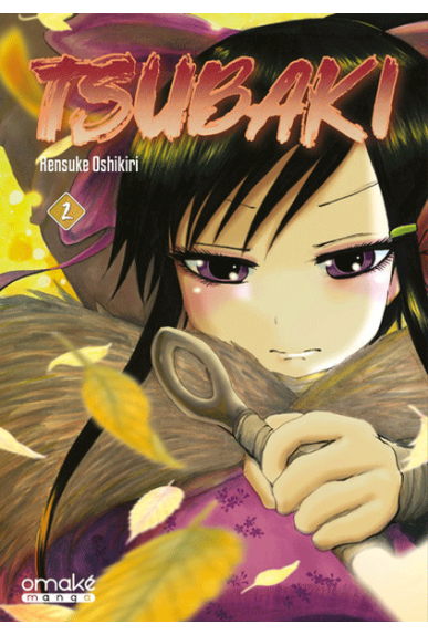 Tsubaki Tome 2 Tsubaki Tome 2