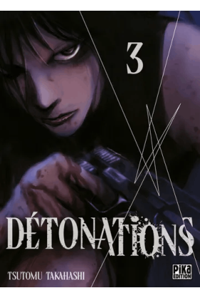 Détonations Tome 3