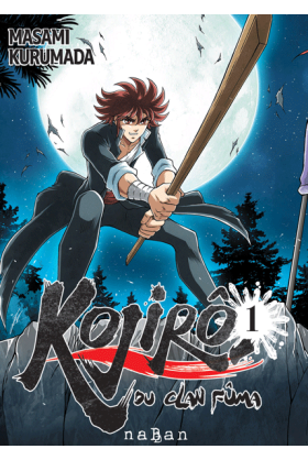Kojiro du clan Fuma Tome 1...