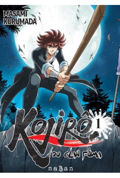 Kojiro du clan Fuma Tome 1...