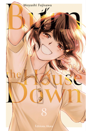 Burn The House Down Tome 8