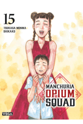 Manchuria Opium Squad Tome 15