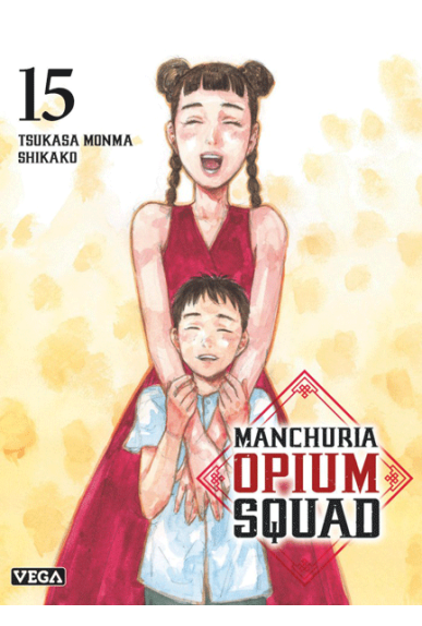 Manchuria Opium Squad Tome 15