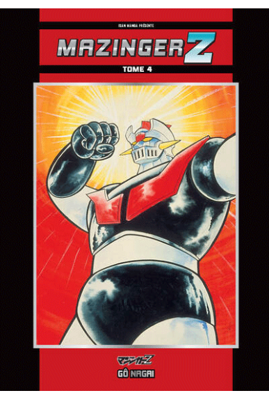 Mazinger Z Tome 4 Mazinger Z Tome 4