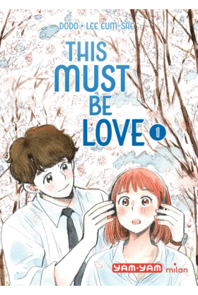 This must be love Tome 1