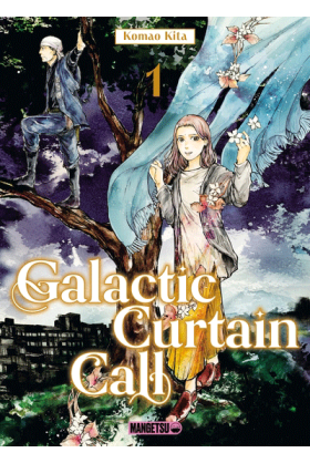 Galactic Curtain Call Tome 1
