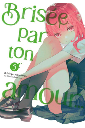 Brisée par ton amour......
