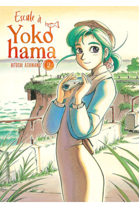 Escale à Yokohama Tome 2