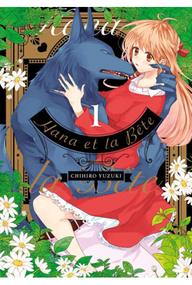 Hana et la Bête Tome 1 Hana et la Bête Tome 1