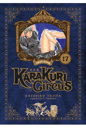 Karakuri Circus Tome 17...