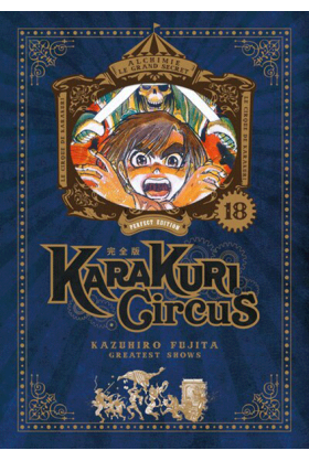 Karakuri Circus Tome 18...